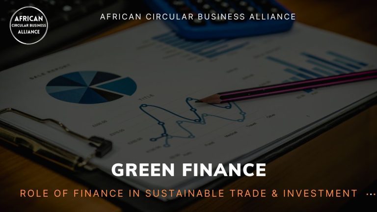 Read more about the article Green finance: The role of finance in supporting sustainable trade and investment
