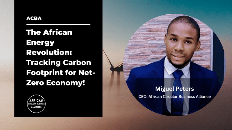 Read more about the article The African Energy Revolution: Tracking Carbon Footprint for Net-Zero Economy!