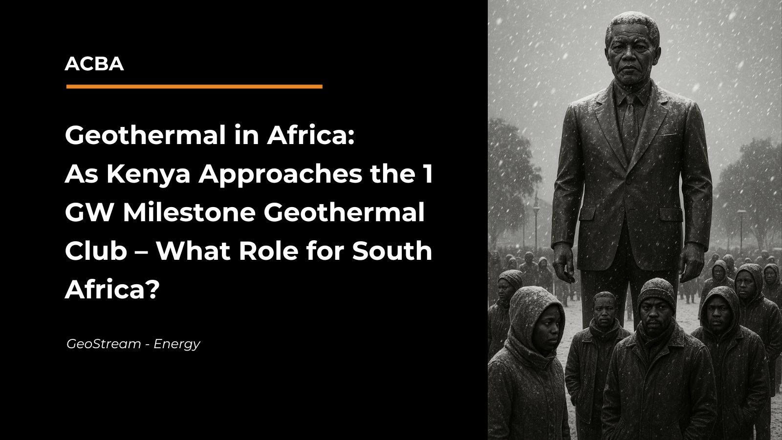 Geothermal in Africa: As Kenya Approaches the 1 GW Milestone Geothermal Club – What Role for South Africa?